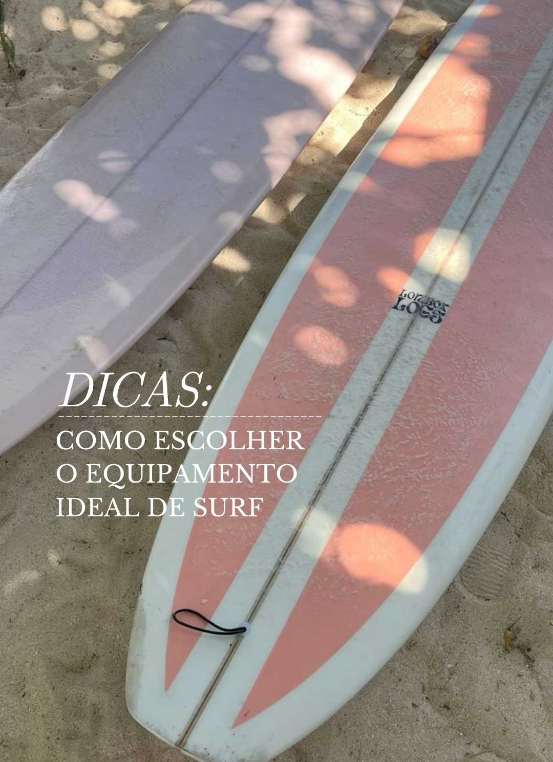 Como Escolher o Equipamento de Surf Ideal?